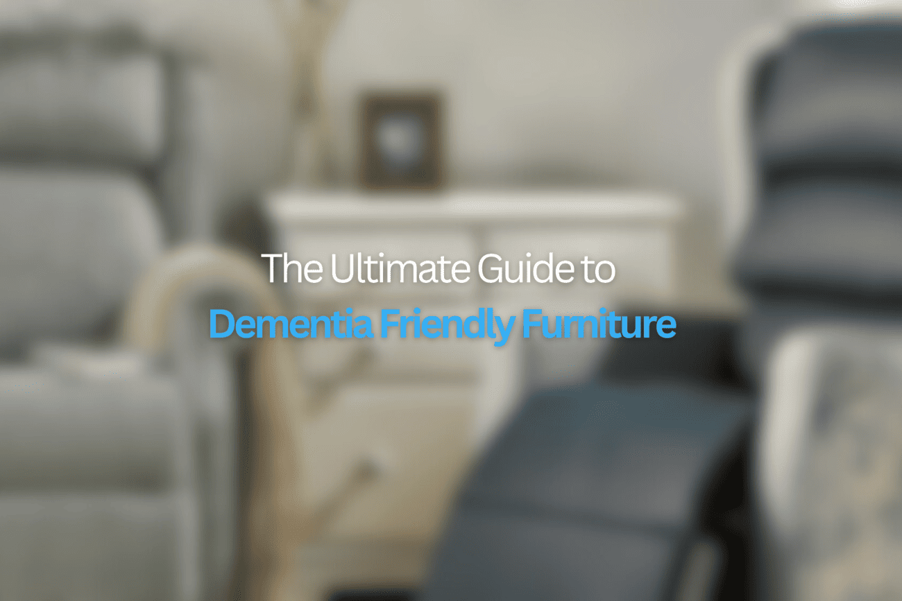 The Ultimate Guide To Dementia Friendly Furniture (3)